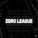 Zero League  | S1