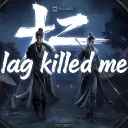 Lag Killed Me
