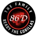 The 86'D Family: Ready the Gorillas