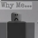 Why me...