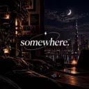 somewhere.™