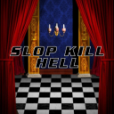 Slop Kill Hell