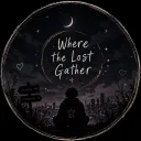 Where the Lost Gather