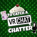 To Catch A Chatter