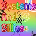 Systems and Sillies