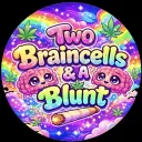 Two Braincells & A Blunt