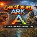 CHAOSFORGED ARK  PvP │25x │ 6 Man Tribes │ Max 300 │ CrossPlay