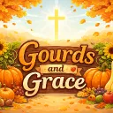Gourds and Grace