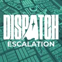 DISPATCH: Escalation
