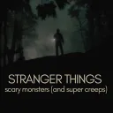 ST // scary monsters (& super creeps)