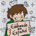 🌎Eddheads en Español❗🌎