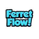 FerretFlow!