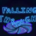 Falling Through