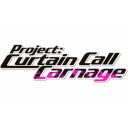 Project: Curtain Call Carnage!