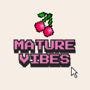 Mature Vibes