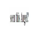 seen this Angel?