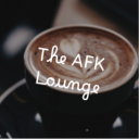 The AFK Lounge