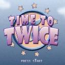 .    ♬  ❛    ⑅   /Time to Stream TWICE