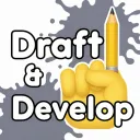 Draft & Develop