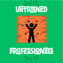 UNTRAINED PROFESSIONALS