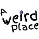 a weird place