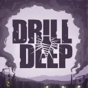 Drill Deep