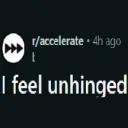 Unhinged Acceleration