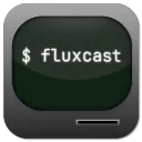 Fluxcast
