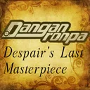 Danganronpa: Despair's last masterpiece