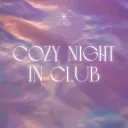 cozy night in club ✨🌙