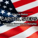 Capitol Steps - American Government Roleplay