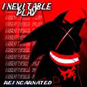 ╭⊱⋆ Inevitable Play: Reincarnation