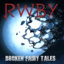 RWBY: Broken Fairy Tales