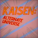 KAISEN: ALTERNATE UNIVERSE