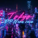 𝒯𝑜𝓀𝓎𝑜 𝑅𝒫:𝒩𝑒𝑜𝓃 𝓇𝒶𝒾𝓃