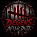 Degens After Dusk
