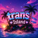 ︵‿︵‿✧ Trans Island ✧‿︵‿︵