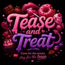 💋 𝓣𝓮𝓪𝓼𝓮 𝓐𝓷𝓭 𝓣𝓻𝓮𝓪𝓽𝓼 🍬 18+ discord icon