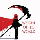 RWBY : Weight of the World