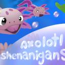 Axolotl Shenanigans