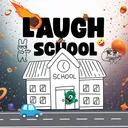 LAUGH SCHOOL™