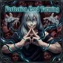 Perfection Lord Farming
