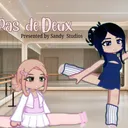 𝓟𝓪𝓼 𝓓𝓮 𝓓𝓮𝓾𝔁 - gacha VA series (AUDITIONS OPEN)