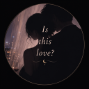 Is this Love?