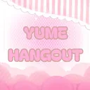 yume hangout!