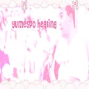 YUMESPO #healing