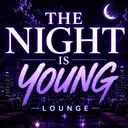 The Night is Young | Lounge