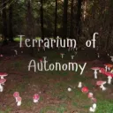 🎐 • Terrarium of Autonomy