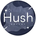 Hush.
