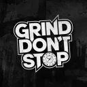 Grind Don't Stop💸